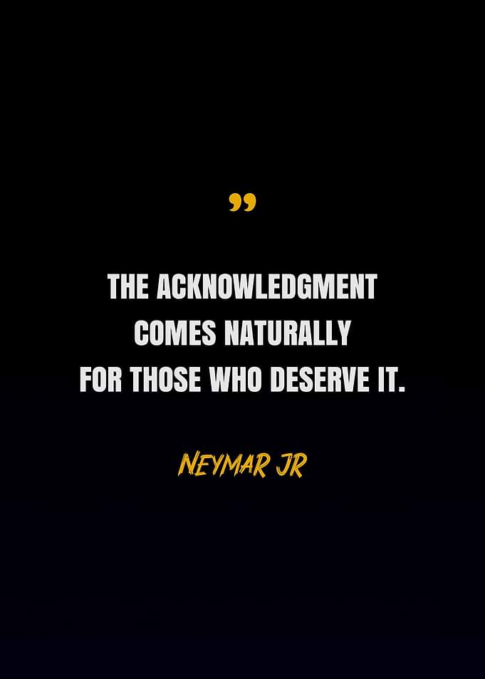 Neymar Jr Quotes