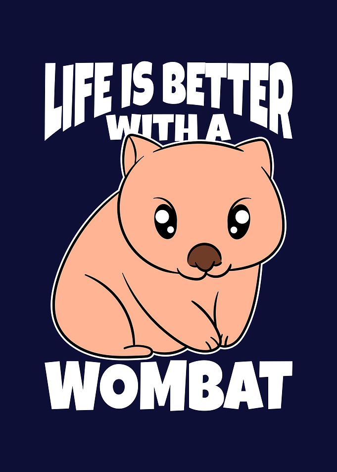 Better With A Wombat