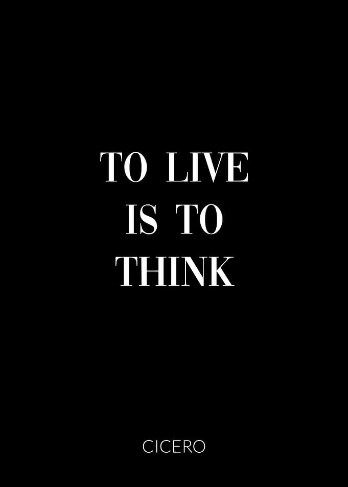 Cicero Quote Live Think
