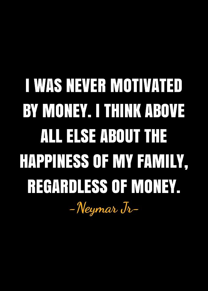 Neymar Jr quotes