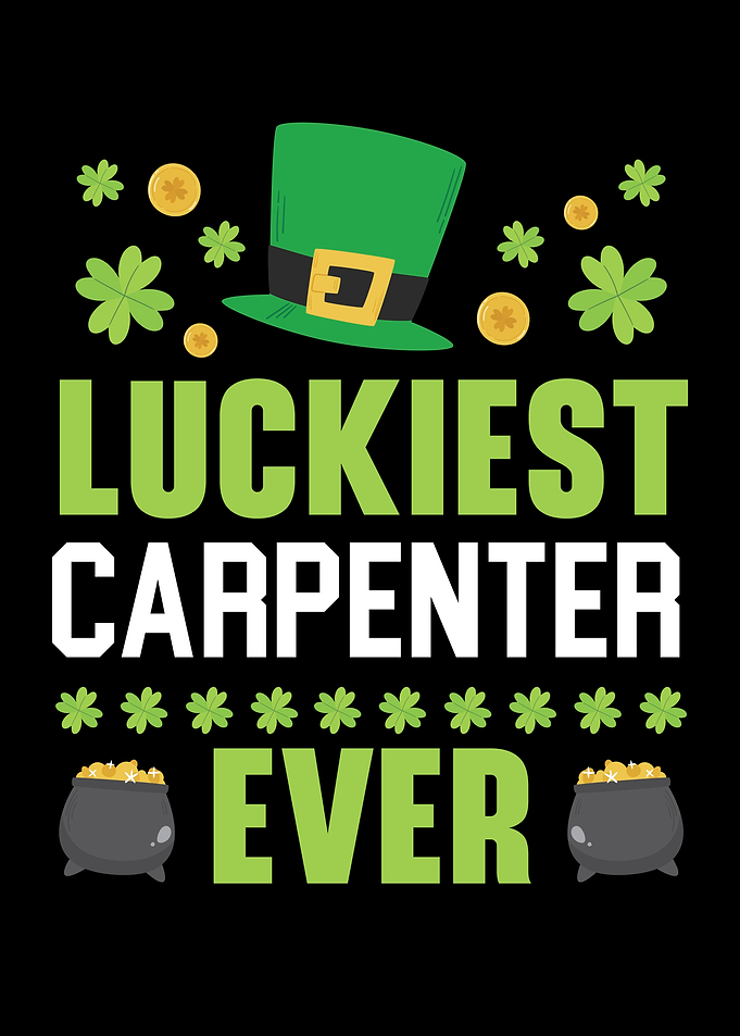 Luckiest Carpenter Ever