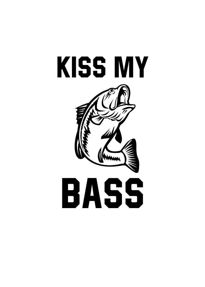 Kiss My Bass