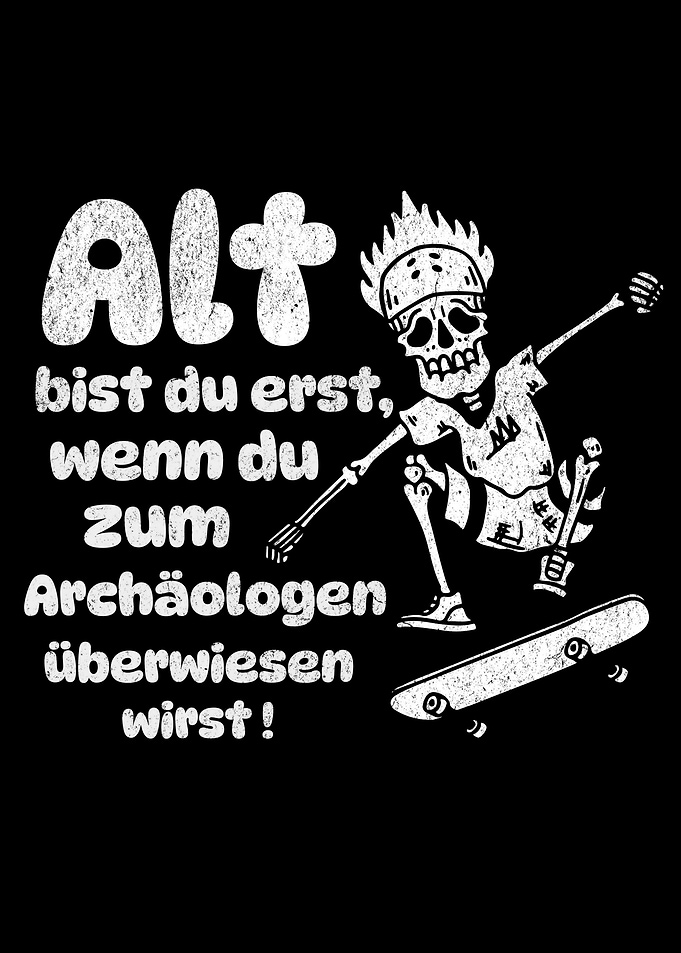 Alt bist Du erst Lustige