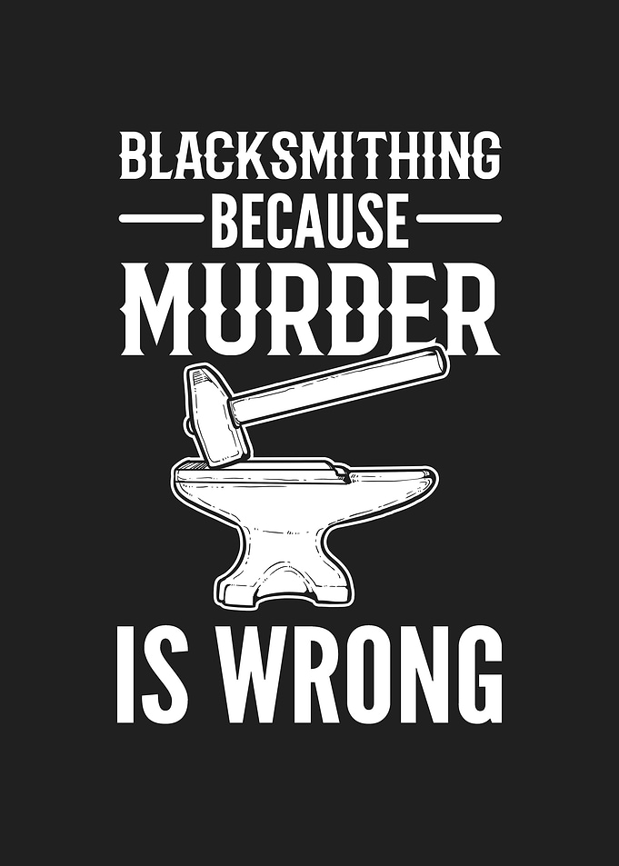 Blacksmithing Because
