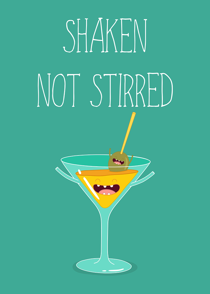 Martini Shaken Not Stirred