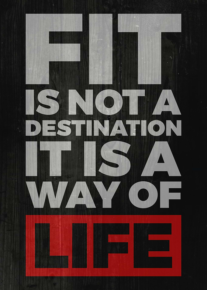Fit Is Not A Destination