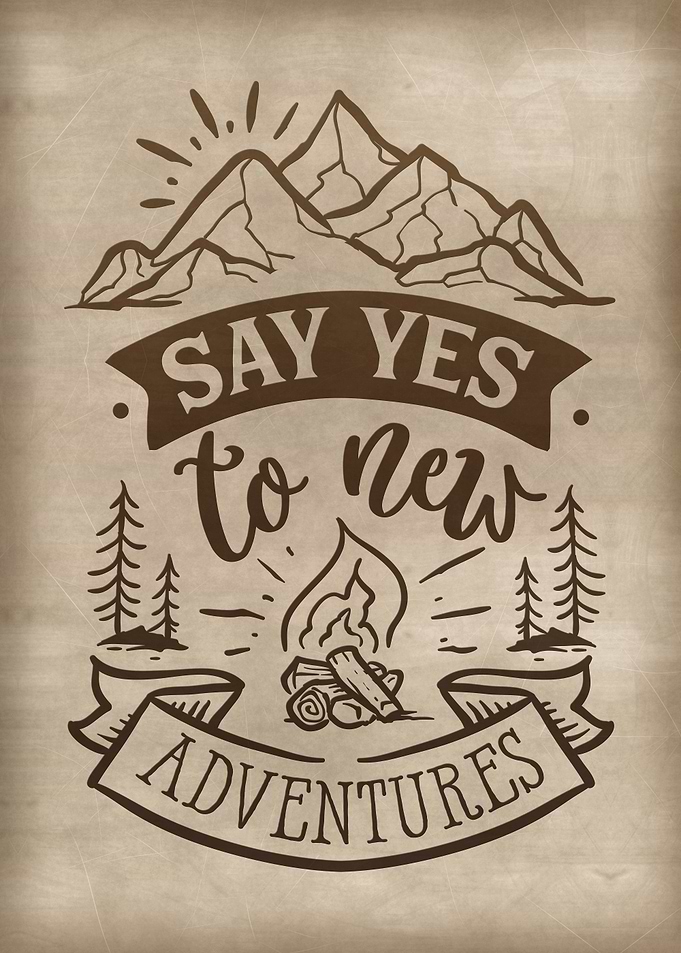 Say yes to new adventure