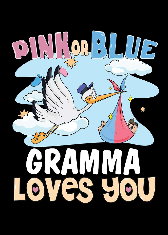 Pink or Blue Gramma Loves