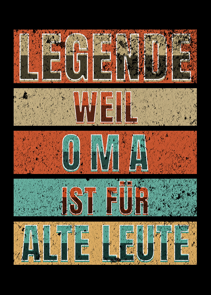 Legende Oma fr alte Leute