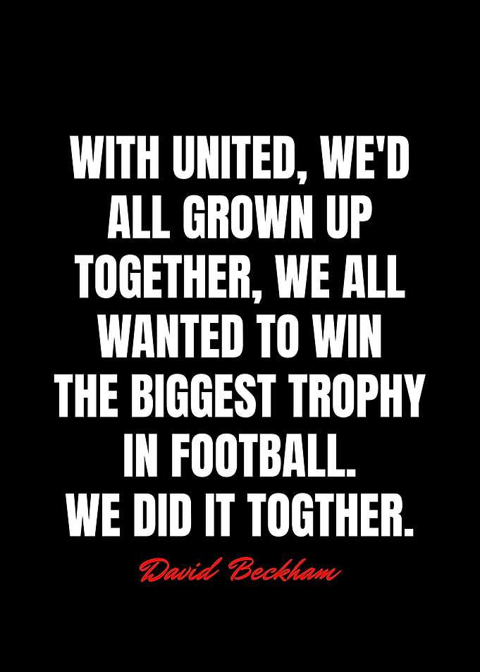 David Beckham Quotes