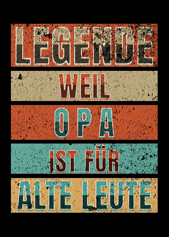 Legende Opa fr alte Leute