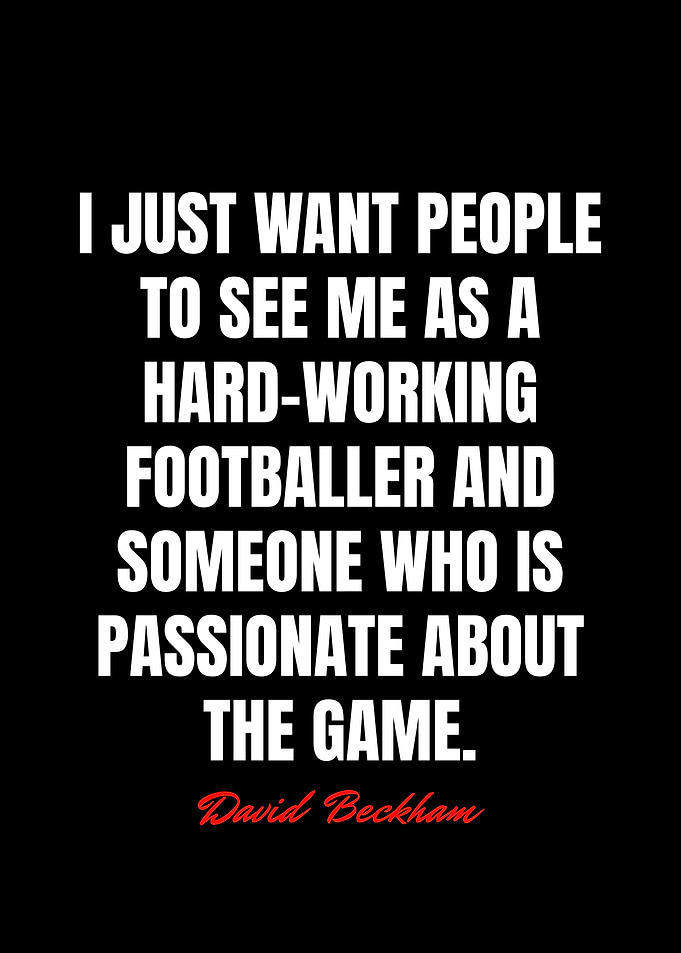 David Beckham Quotes