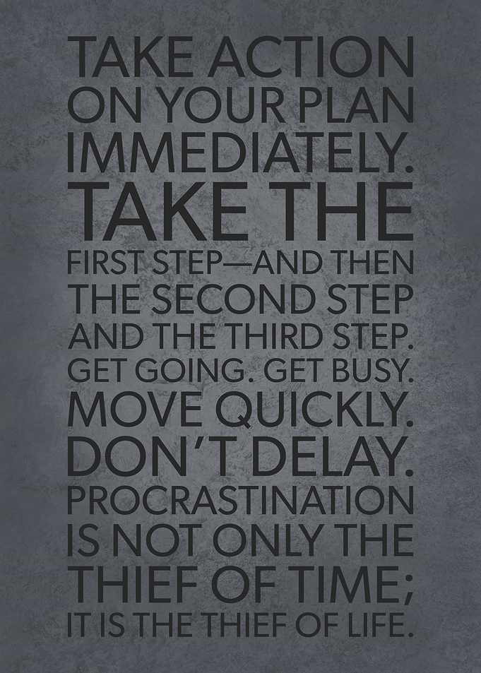 Take Action Immediately