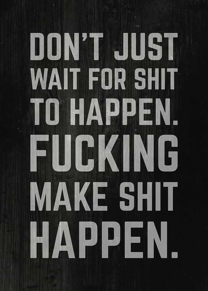 Dont Just Wait