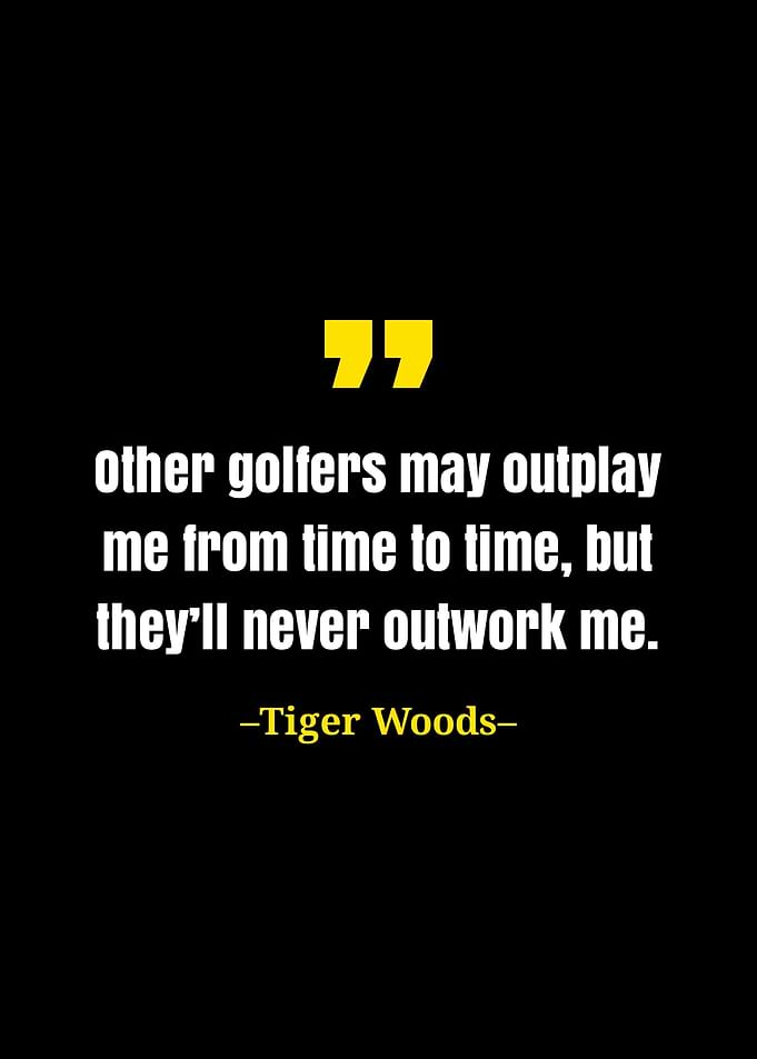 Tiger Woods quote