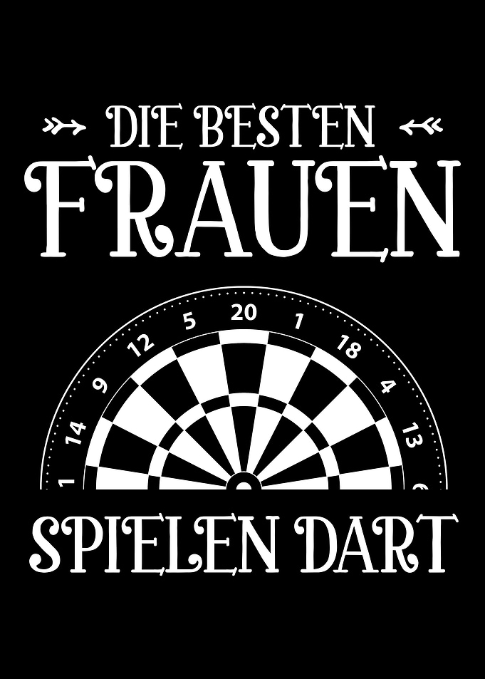 Darts Spruch Frauen