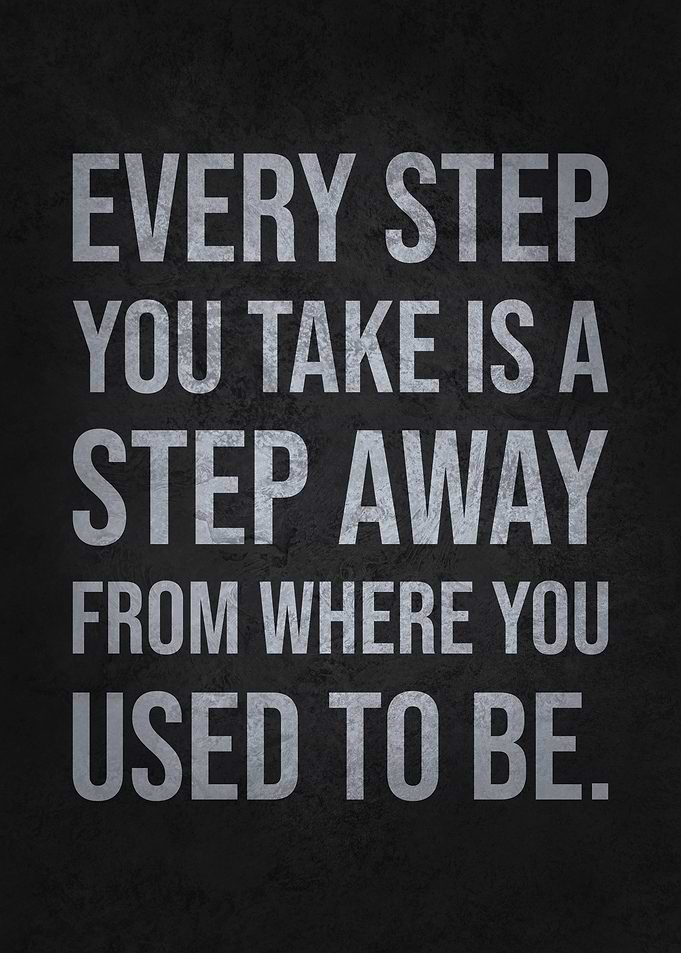 Every Step Takes You Close