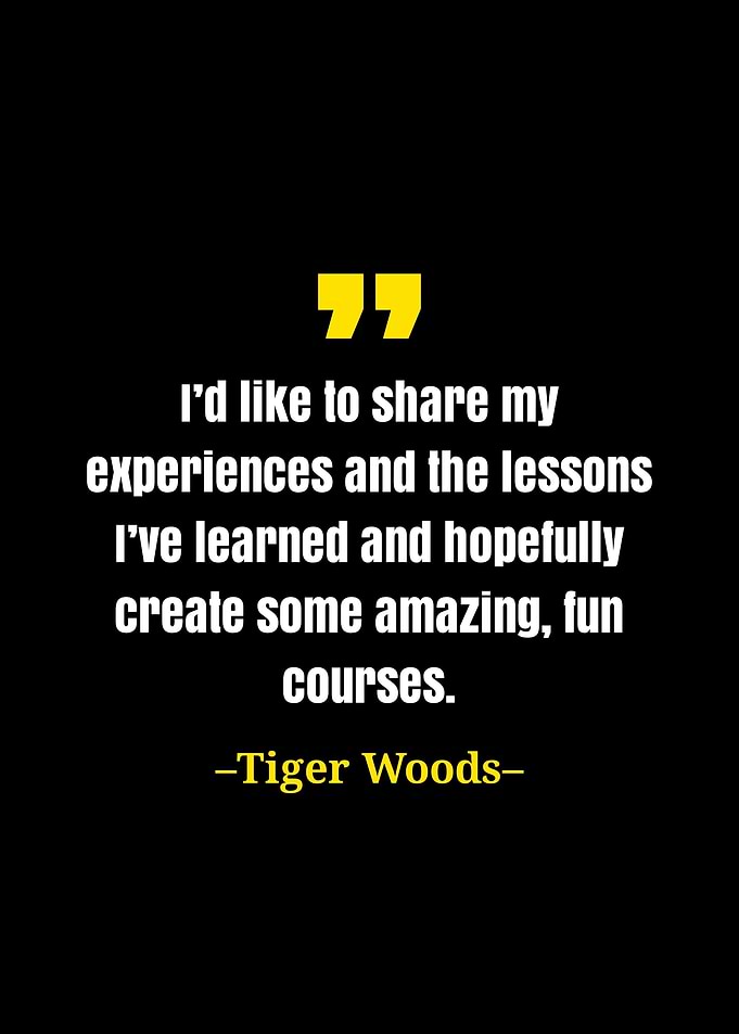 Tiger Woods quote
