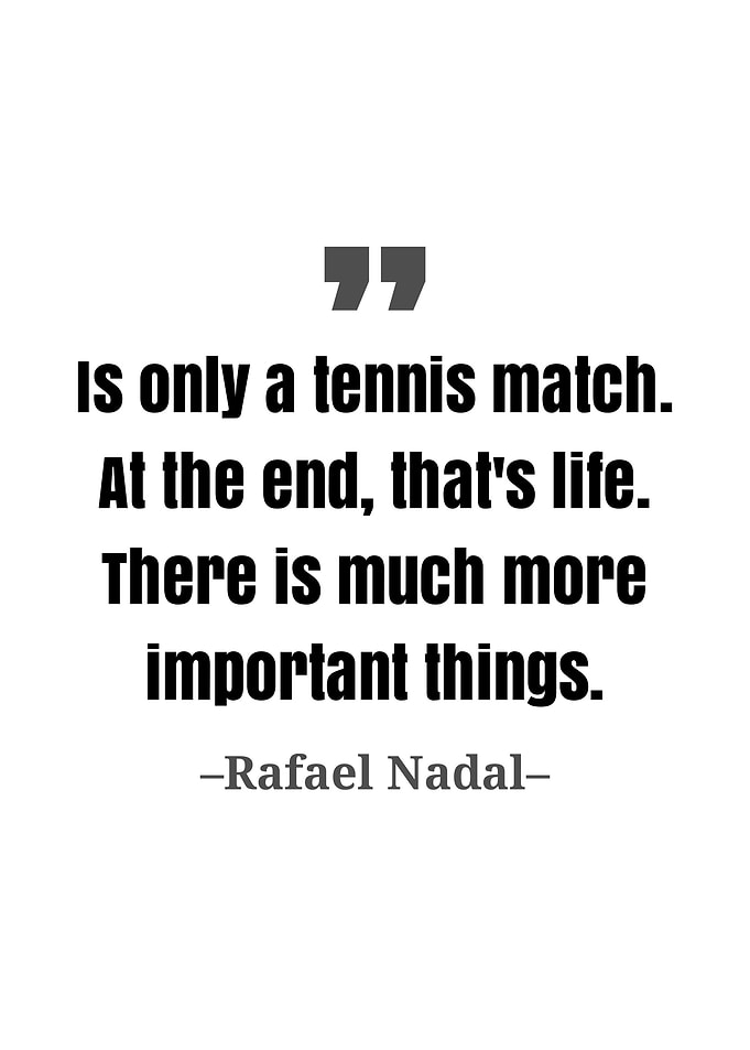 Rafael Nadal quote