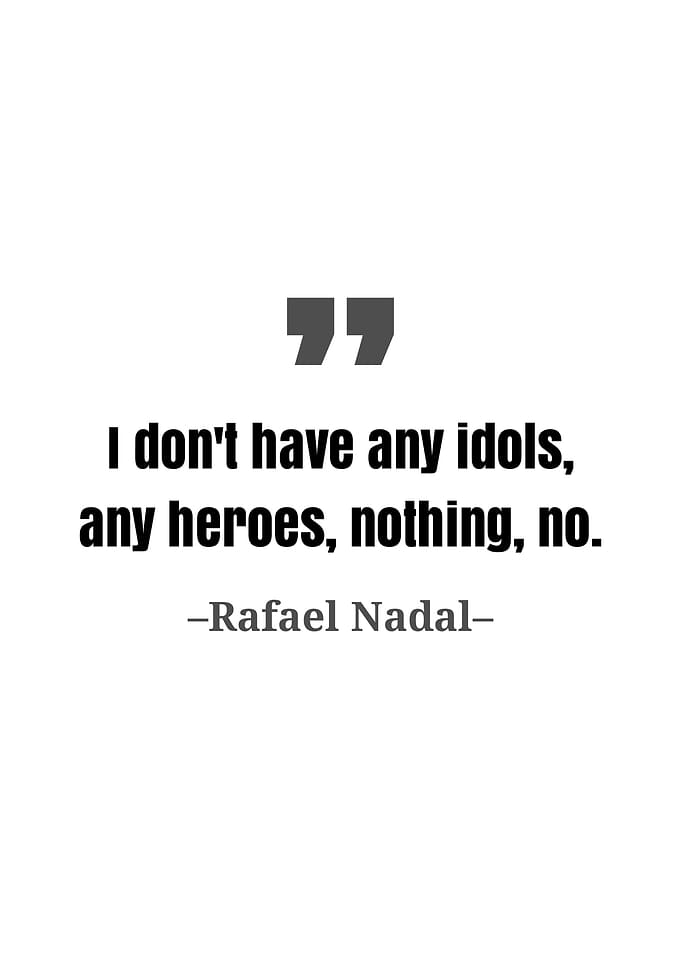 Rafael Nadal quote