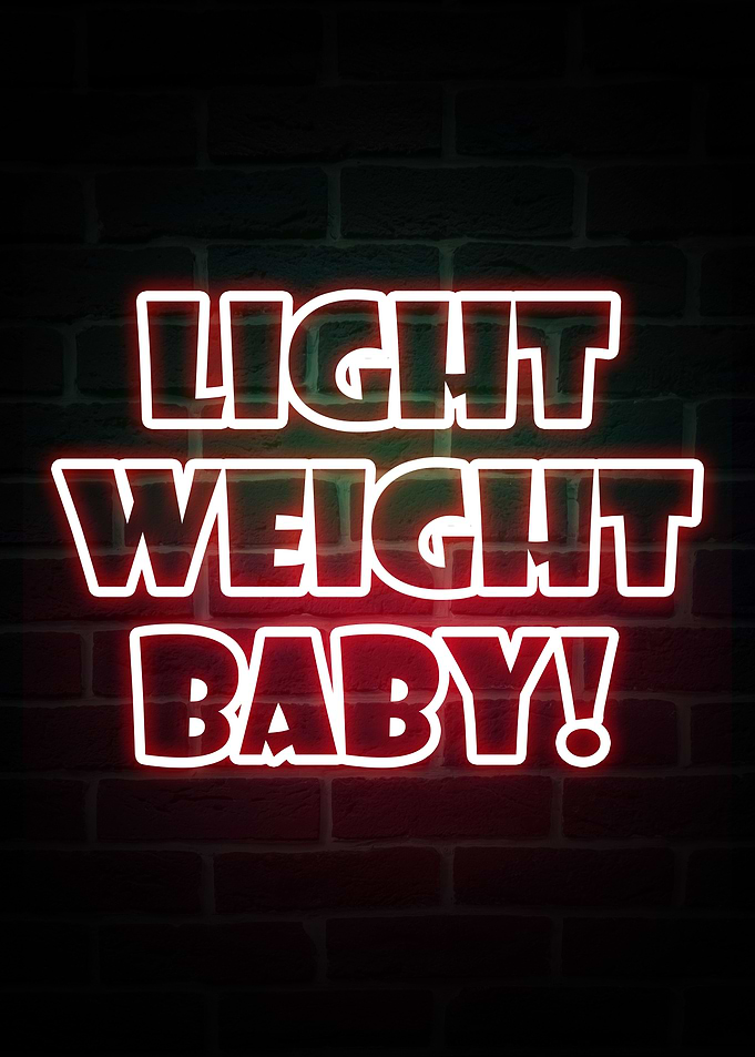 Light Weight Baby