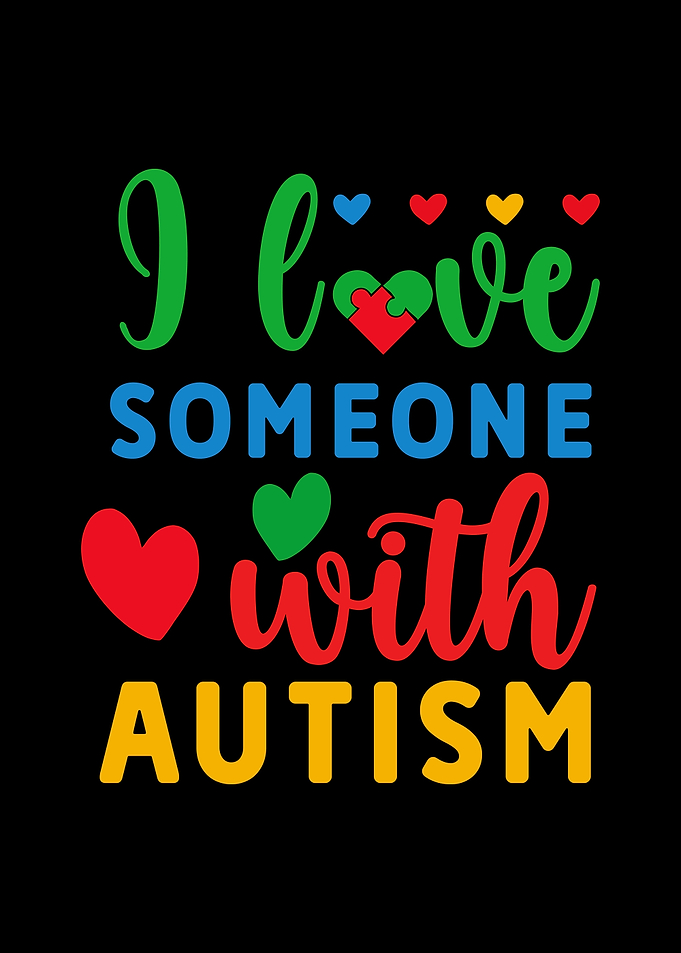 I love someone with autism