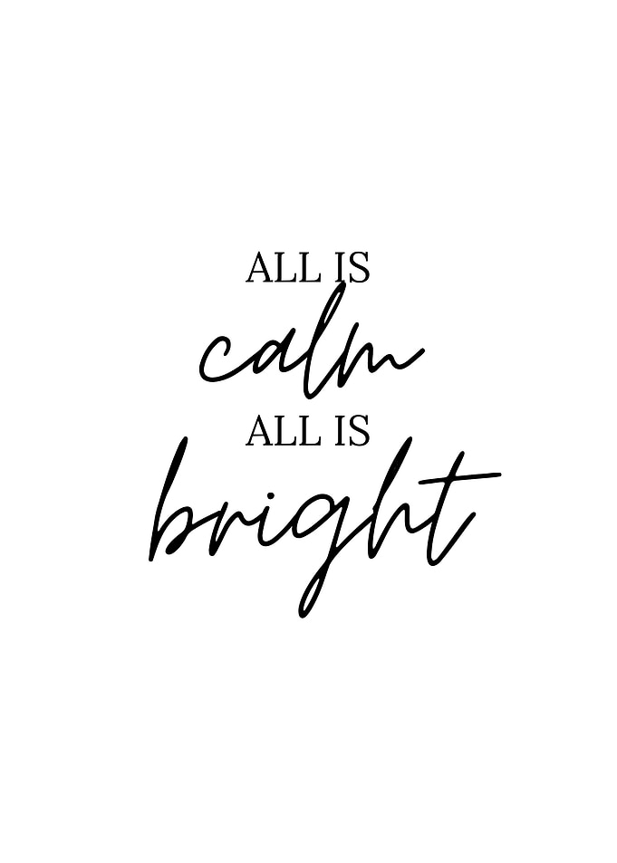 All Is Calm All Is Bright