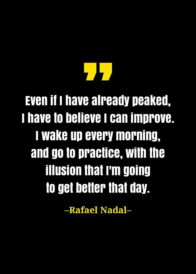 Rafael Nadal quote