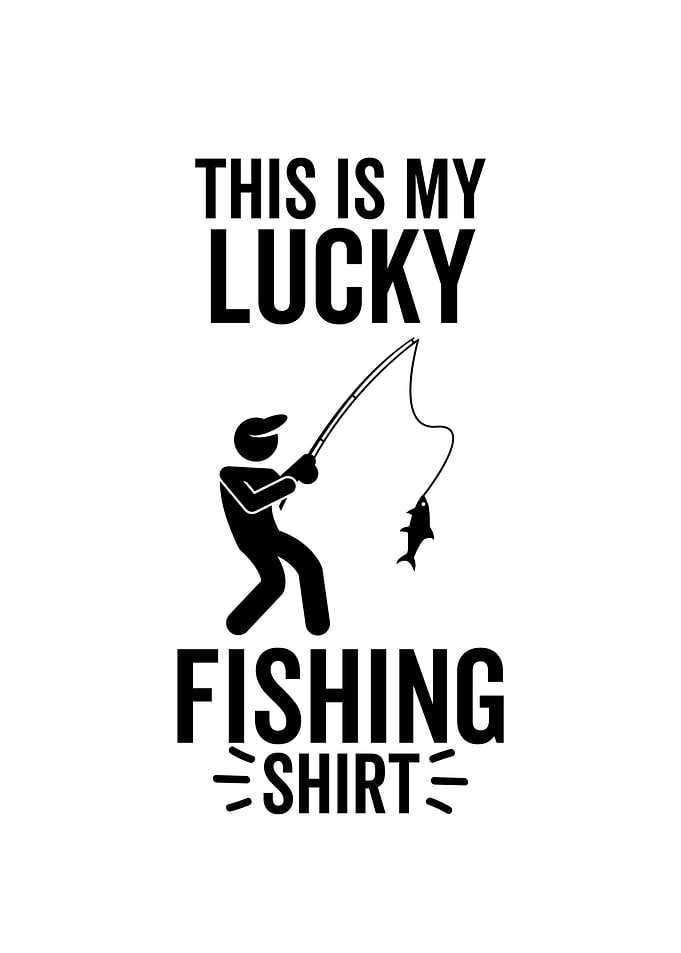 This Is My Lucky Fishing
