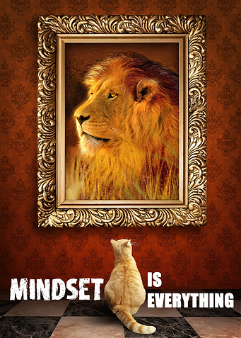 Mindset is everything
