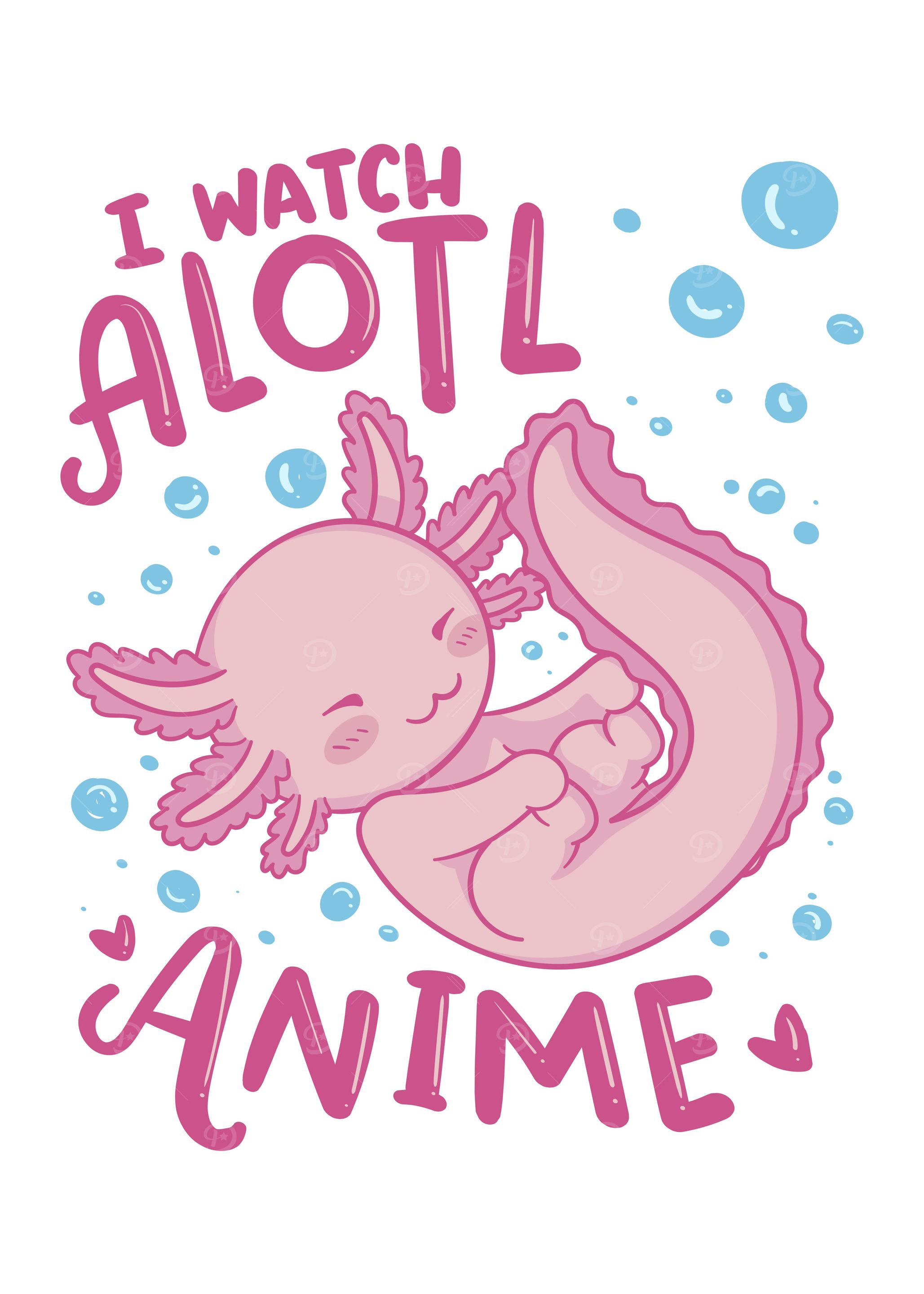 I Watch Alotl Anime
