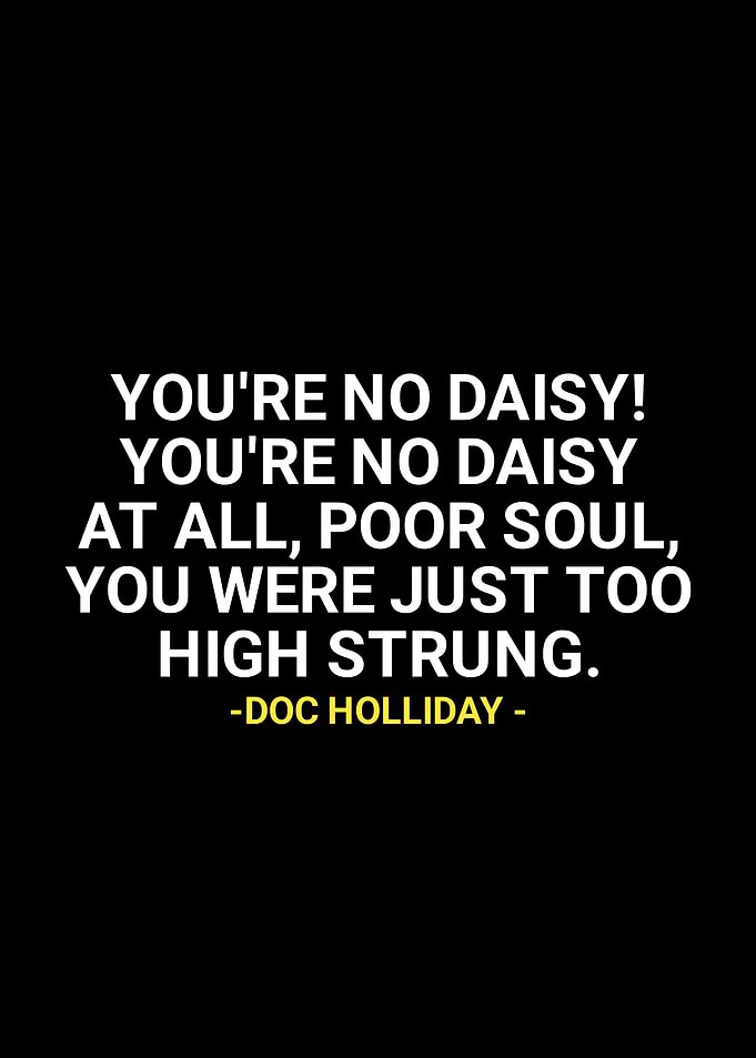 Doc Holliday quotes