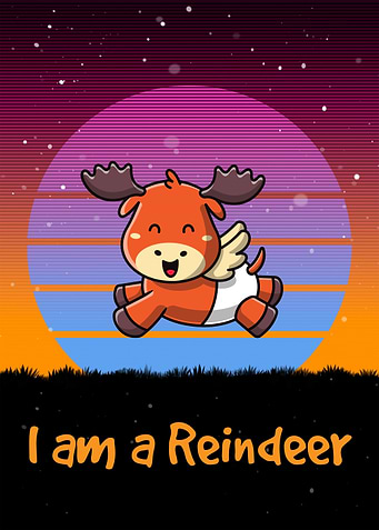 I am a Cute Reindeer