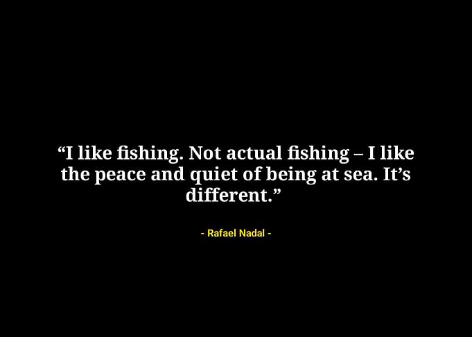 Rafael Nadal quotes