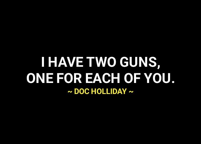 Doc Holliday quotes