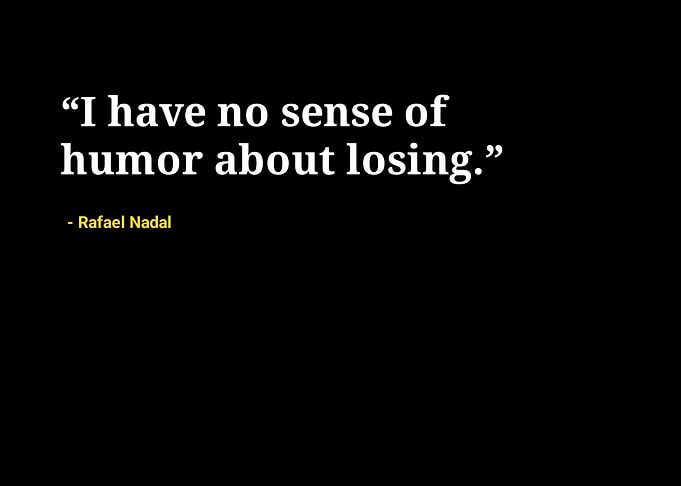 Rafael Nadal quotes
