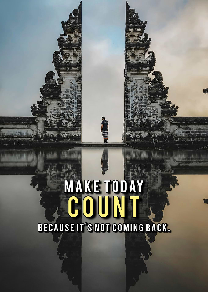 Make Today Count