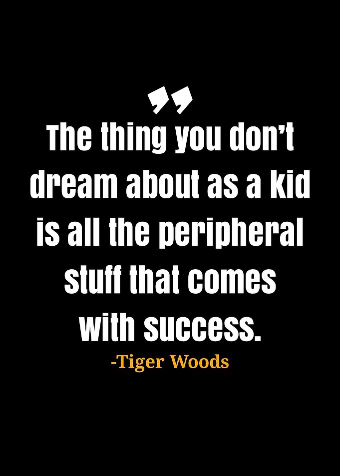 Tiger Woods quotes