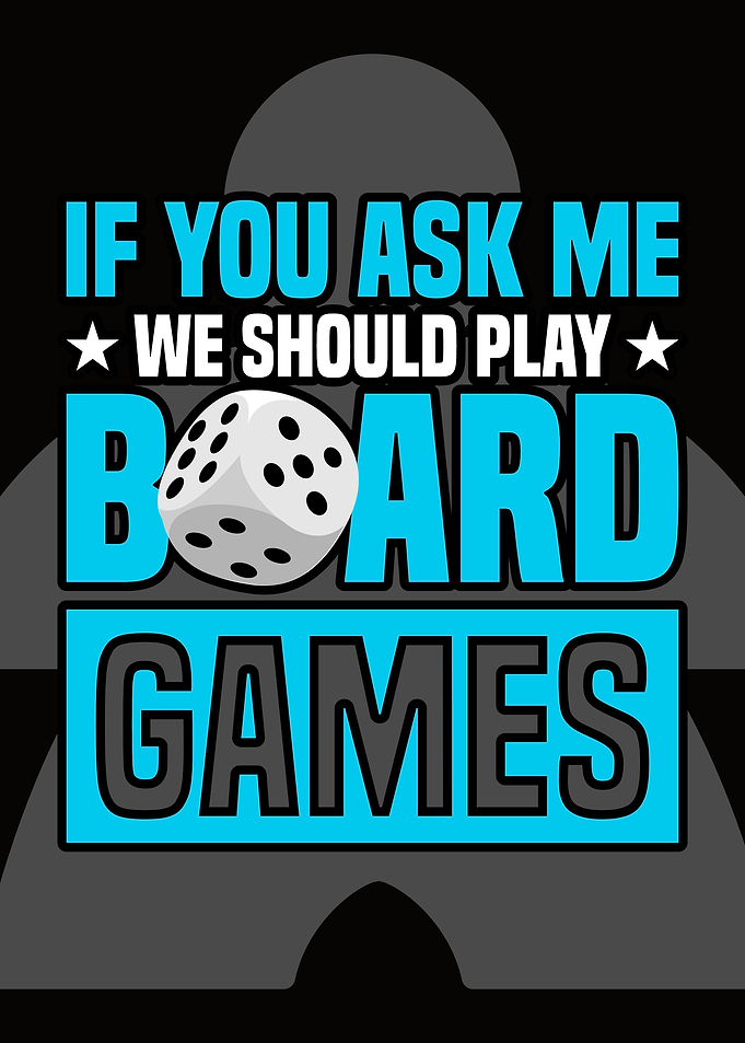 we should play Board games