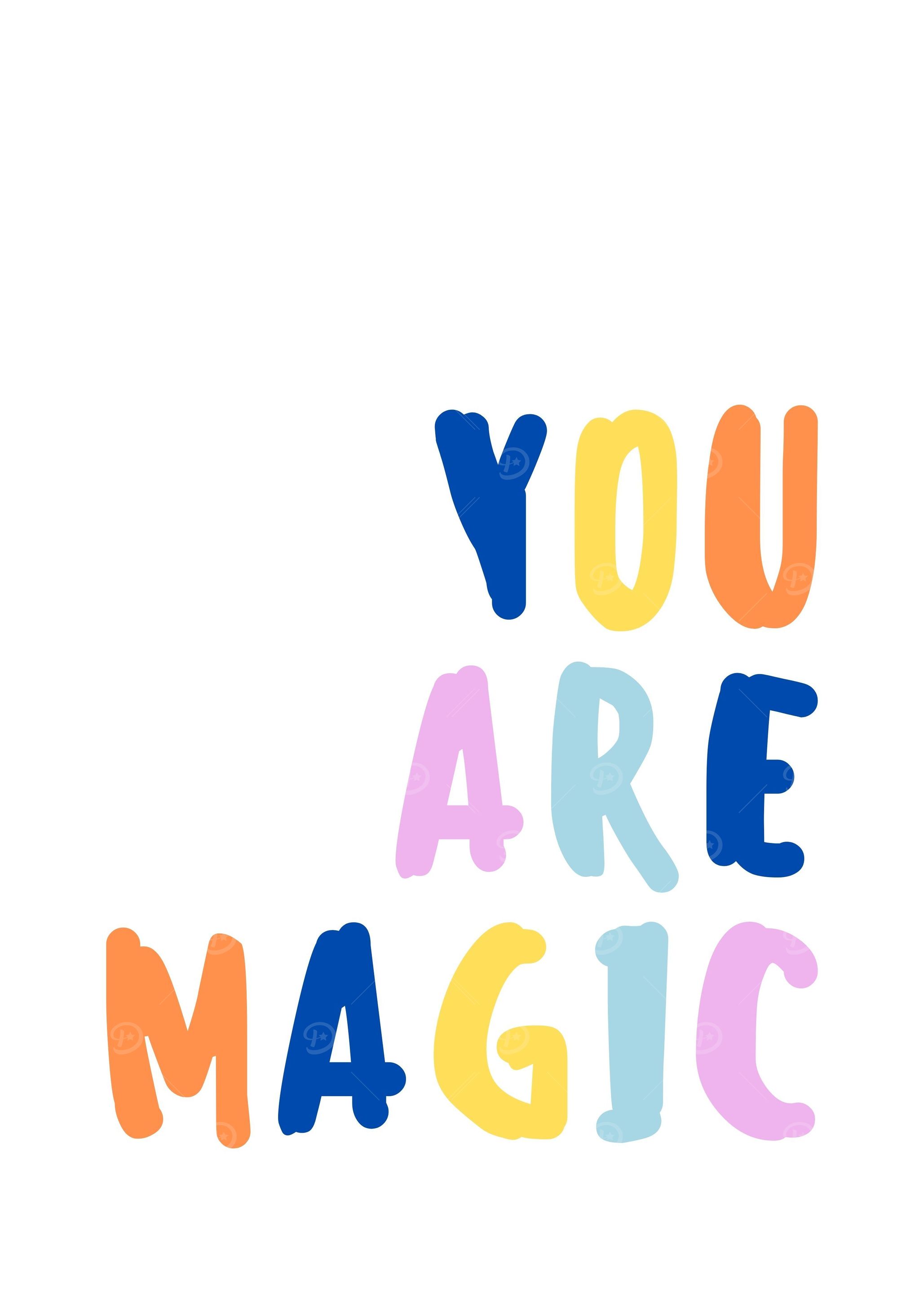 You Are Magic