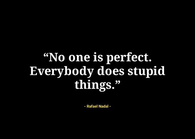 Rafael Nadal quotes