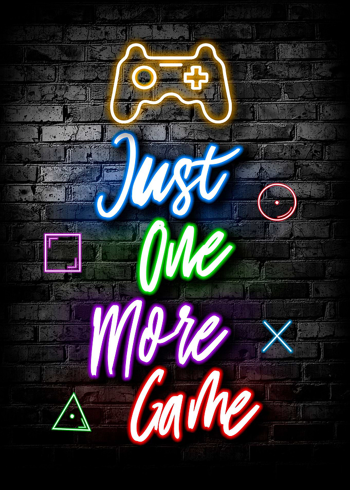 Just One More Game