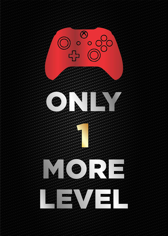 just 1 more level