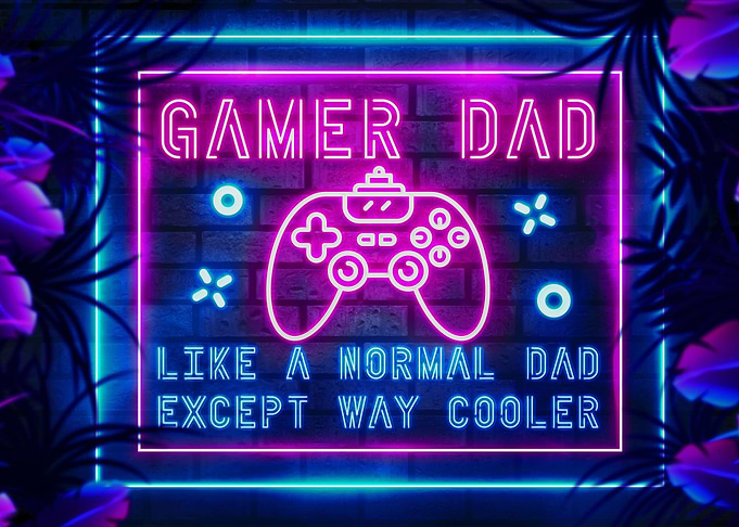Funny Gamer Dad Neon Quote