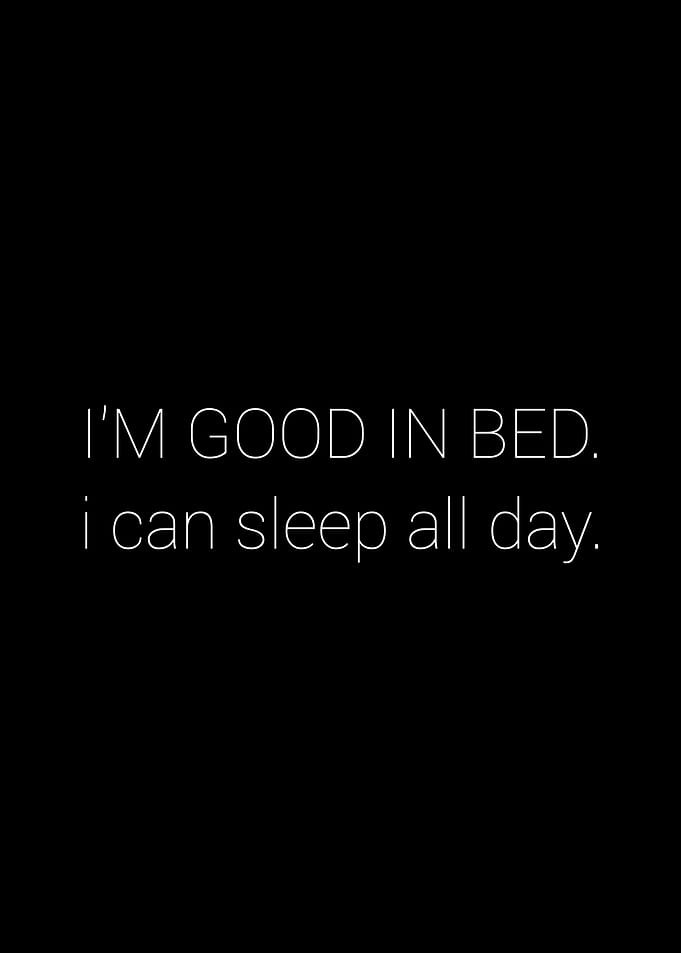 I Cant sleep all day