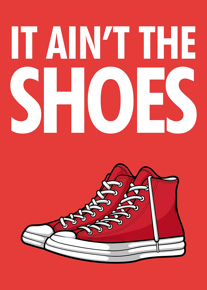 It Aint The Red Shoes