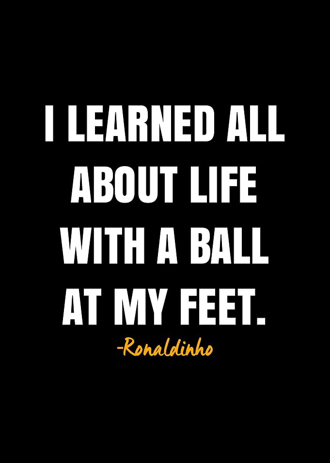 Ronaldinho quote