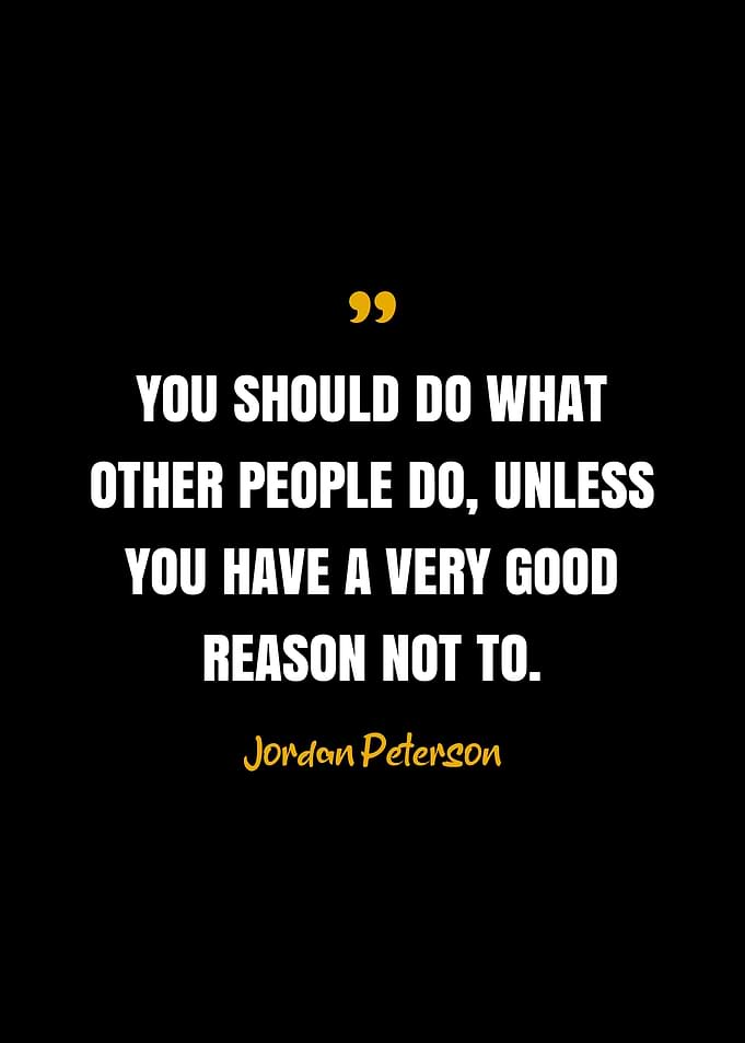 Jordan Peterson Quotes