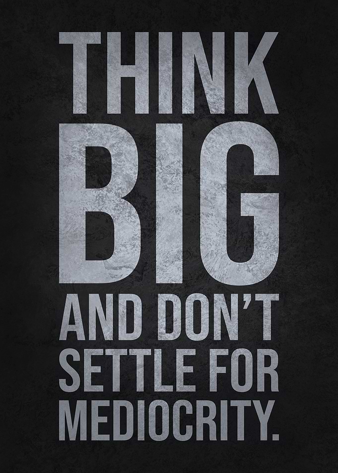 Think Big