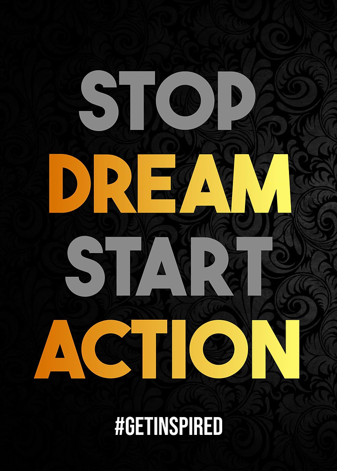 Stop Dream Start Action